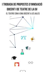 I Trobada de propostes d’innovació docent i teatre de la UV